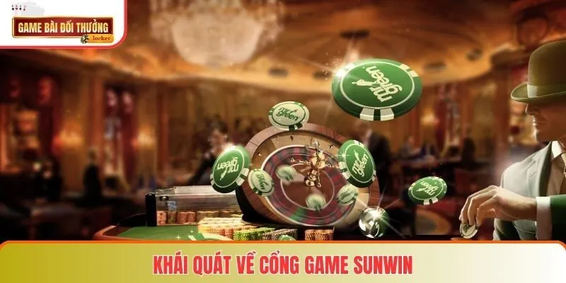 Khái quát về cổng game Sunwin
