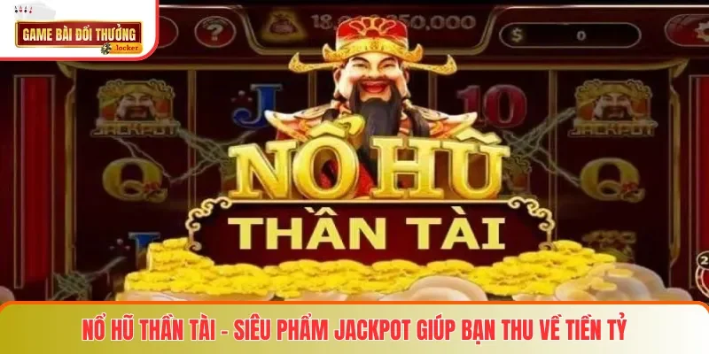 Nổ Hũ Thần Tài