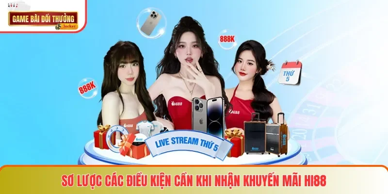 Sơ lược các điều kiện cần khi nhận khuyến mãi Hi88